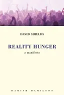 Reality Hunger - A Manifesto (Shields David)(Paperback / softback)