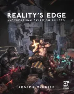 Reality's Edge: Cyberpunk Skirmish Rules (McGuire Joseph)(Pevná vazba)
