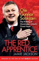 Red Apprentice - Ole Gunnar Solskjaer: The Making of Manchester United's Great Hope (Jackson Jamie)(Paperback / softback)