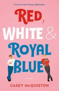 Red, White & Royal Blue (McQuiston Casey)(Paperback)