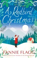 Redbird Christmas - A heart-warming, feel-good festive read (Flagg Fannie)(Paperback / softback)