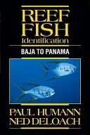 Reef Fish Identification: Baja to Panama (Humann Paul)(Pevná vazba)