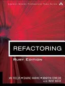 Refactoring: Ruby Edition: Ruby Edition (Fields Jay)(Paperback)