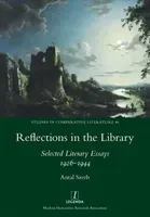Reflections in the Library: Selected Literary Essays 1926-1944 (Szerb Antal)(Paperback)