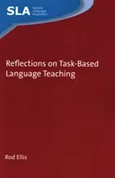Reflections on Task-Based Language Teaching (Ellis Rod)(Paperback / softback)