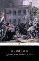 Reflections on the Revolution in France (Burke Edmund)(Paperback)