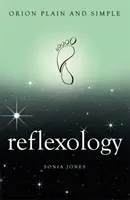 Reflexology, Orion Plain and Simple (Jones Sonia)(Paperback / softback)