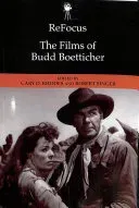 Refocus: The Films of Budd Boetticher (Rhodes Gary D.)(Paperback)