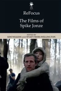 Refocus: The Films of Spike Jonze (Wilkins Kim)(Paperback)