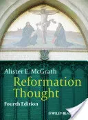 Reformation Thought: An Introduction (McGrath Alister E.)(Paperback)