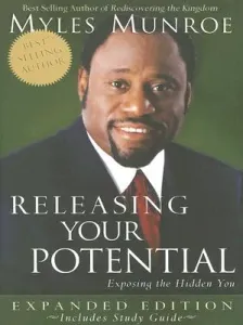 Releasing Your Potential: Exposing the Hidden You (Munroe Myles)(Paperback)