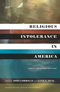 Religious Intolerance in America, Second Edition: A Documentary History (Corrigan John)(Paperback)