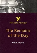 Remains of the Day: York Notes Advanced - everything you need to catch up, study and prepare for 2021 assessments and 2022 exams (Other A)(Paperback / softback)
