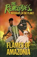 Renegades Flames of Amazonia - Defenders of the Planet (Brown Jeremy)(Paperback / softback)