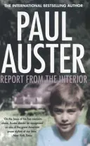 Report from the Interior (Auster Paul)(Paperback / softback)