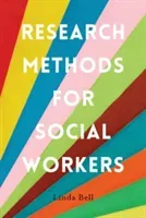 Research Methods for Social Workers (Bell Linda)(Paperback)