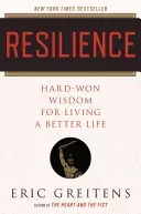 Resilience: Hard-Won Wisdom for Living a Better Life (Greitens Eric)(Paperback)