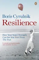 Resilience - How your inner strength can set you free from the past (Cyrulnik Boris)(Paperback / softback)