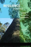 Resilience Practice: Building Capacity to Absorb Disturbance and Maintain Function (Walker Brian)(Paperback)