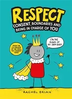 Respect - Consent, Boundaries and Being in Charge of YOU (Brian Rachel)(Pevná vazba)