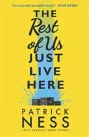 Rest of Us Just Live Here (Ness Patrick)(Paperback / softback)