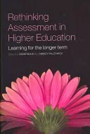 Rethinking Assessment in Higher Education: Learning for the Longer Term (Boud David)(Paperback)
