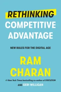 Rethinking Competitive Advantage: New Rules for the Digital Age (Charan Ram)(Pevná vazba)
