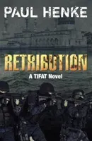 Retribution - A TIFAT Adventure (Henke Paul)(Paperback / softback)