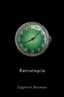 Retrotopia (Bauman Zygmunt)(Paperback)