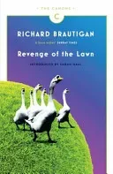 Revenge of the Lawn - Stories 1962-1970 (Brautigan Richard)(Paperback / softback)