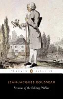 Reveries of the Solitary Walker (Rousseau Jean-Jacques)(Paperback)