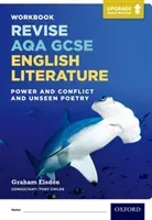 Revise AQA GCSE English Literature: Power and Conflict and Unseen Poetry Workbook - Upgrade Active Revision; (Elsdon Graham)(Paperback / softback)