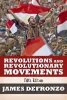Revolutions and Revolutionary Movements (DeFronzo James)(Paperback)