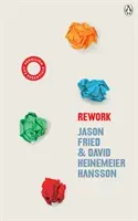 ReWork - (Vermilion Life Essentials) (Heinemeier Hansson David)(Paperback / softback)