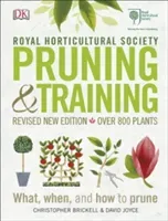 RHS Pruning and Training - Revised New Edition; Over 800 Plants; What, When, and How to Prune (Brickell Christopher)(Pevná vazba)