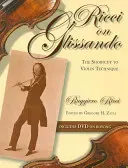 Ricci on Glissando: The Shortcut to Violin Technique (Ricci Ruggiero)(Paperback)