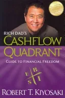 Rich Dad's Cashflow Quadrant: Guide to Financial Freedom (Kiyosaki Robert T.)(Paperback)