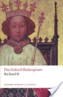 Richard II: The Oxford Shakespeare (Shakespeare William)(Paperback)