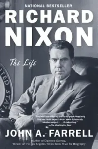 Richard Nixon: The Life (Farrell John A.)(Paperback)
