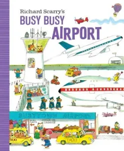Richard Scarry's Busy Busy Airport (Scarry Richard)(Board Books)