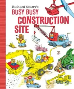 Richard Scarry's Busy Busy Construction Site (Scarry Richard)(Board Books)