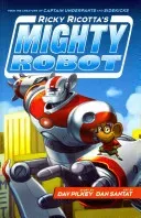 Ricky Ricotta's Mighty Robot (Pilkey Dav)(Paperback / softback)