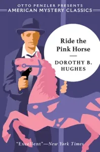 Ride the Pink Horse (Hughes Dorothy B.)(Paperback)