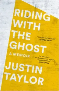 Riding with the Ghost: A Memoir (Taylor Justin)(Paperback)