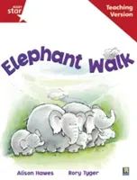 Rigby Star Guided Reading Red Level: Elephant Walk Teaching Version(Paperback / softback)