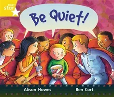 Rigby Star Guided Year 1:  Yellow LEvel: Be Quiet! Pupil Book (single) (Hawes Alison)(Paperback / softback)
