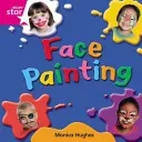 Rigby Star Independent Pink Reader 10: Face Painting (Hughes Monica)(Paperback / softback)