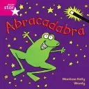 Rigby Star Independent Pink Reader 5: Abracadabra (Kelly Maolisa)(Paperback / softback)
