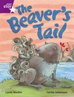 Rigby Star Independent Purple Reader 1 The Beaver's Tail(Paperback / softback)
