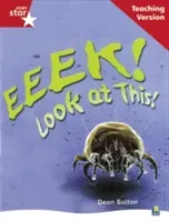 Rigby Star Non-fiction Guided Reading Red Level: Eeek! Look at This! Teaching Version(Paperback / softback)